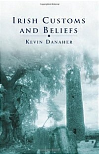 Irish Customs and Beliefs (Paperback)