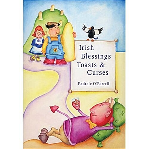 Irish Blessings, Toasts and Curses (Paperback)