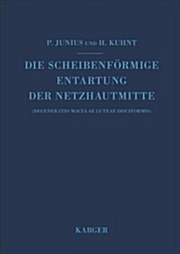 Die Scheibenformige Entartung Der Netzhautmitte (Hardcover)