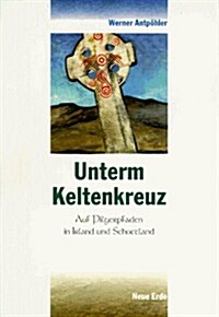 Unterm Keltenkreuz (Paperback)