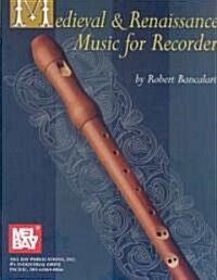 Medieval & Renaissance Music for Recorder (Paperback)