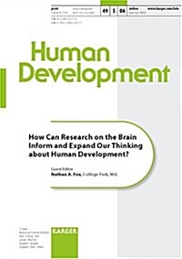How Can Research on the Brain Inform and Expand Our Thinking About Human Development? (Paperback)