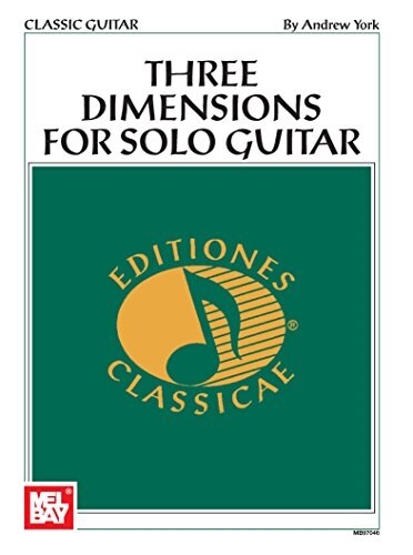 Andrew York: Three Dimensions for Solo Guitar (Paperback)