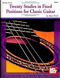 Twenty Studies in Fixed Positions for Classic Guitar (Paperback)