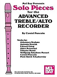 Solo Pieces for the Advanced Treble / Alto Recorder (Paperback, PCK)