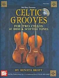 Celtic Grooves for Two Cellos (Paperback, Compact Disc)