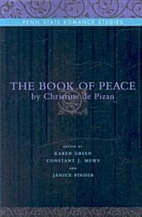 The Book of Peace: By Christine de Pizan (Paperback)