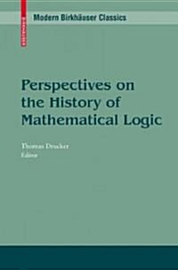 Perspectives on the History of Mathematical Logic (Paperback, Reprint)