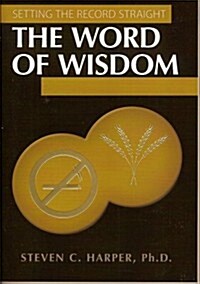 The Word of Wisdom (Paperback)