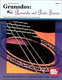 Granados: Romantic and Poetic Scenes (Paperback)