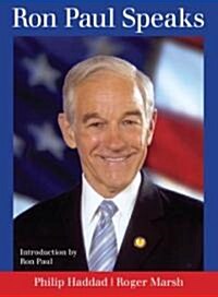 Ron Paul Speaks (Paperback)