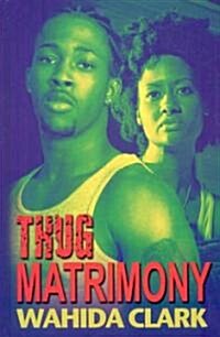 Thug Matrimony (Hardcover, Large Print)