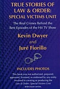 True Stories of Law & Order: Special Victims Unit (Hardcover, Large Print)