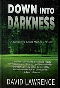 Down into Darkness (Hardcover, Large Print)