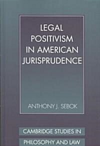 Legal Positivism in American Jurisprudence (Paperback)