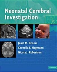 Neonatal Cerebral Investigation (Hardcover)