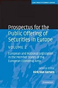 Prospectus for the Public Offering of Securities in Europe : European and National Legislation in the Member States of the European Economic Area (Hardcover)