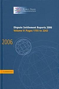 Dispute Settlement Reports 2006: Volume 5, Pages 1755–2244 (Hardcover)