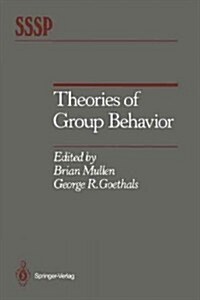 Theories of Group Behavior (Paperback, Softcover Repri)