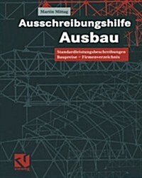 Ausschreibungshilfe Ausbau: Standardleistungsbeschreibungen -- Baupreise -- Firmenverzeichnis (Paperback, Softcover Repri)