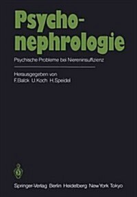 Psychonephrologie: Psychische Probleme Bei Niereninsuffizienz (Paperback, Softcover Repri)