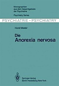 Die Anorexia Nervosa (Paperback, Softcover Repri)