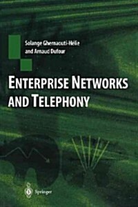 Enterprise Networks and Telephony : From Technology to Business Strategy (Paperback, Softcover reprint of the original 1st ed. 1998)