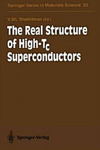 The Real Structure of High-Tc Superconductors (Paperback, Softcover Repri)
