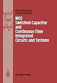 Mos Switched-Capacitor and Continuous-Time Integrated Circuits and Systems: Analysis and Design (Paperback, Softcover Repri)