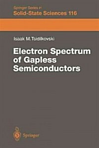 Electron Spectrum of Gapless Semiconductors (Paperback, Softcover Repri)