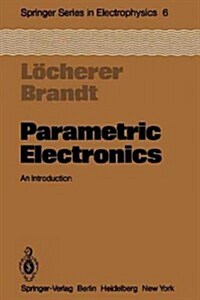 Parametric Electronics: An Introduction (Paperback, Softcover Repri)
