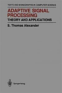 Adaptive Signal Processing: Theory and Applications (Paperback, Softcover Repri)