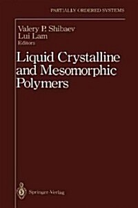 Liquid Crystalline and Mesomorphic Polymers (Paperback, Softcover Repri)