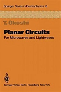 Planar Circuits for Microwaves and Lightwaves (Paperback, Softcover Repri)