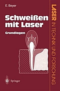 Schwei?n Mit Laser: Grundlagen (Paperback, Softcover Repri)