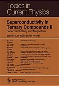 Superconductivity in Ternary Compounds II: Superconductivity and Magnetism (Paperback, Softcover Repri)