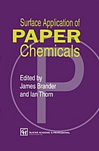 Surface Application of Paper Chemicals (Paperback, Softcover Repri)