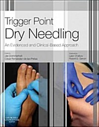 Trigger Point Dry Needling : An Evidence and Clinical-Based Approach (Hardcover)