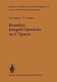 Bounded Integral Operators on L 2 Spaces (Paperback, Softcover Repri)