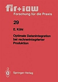 Optimale Datenintegration Bei Rechnerintegrierter Produktion (Paperback)