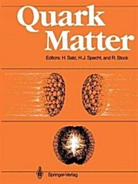 Quark Matter: Proceedings of the Sixth International Conference on Ultra-Relativistic Nucleus-Nucleus Collisions -- Quark Matter 198 (Paperback, Softcover Repri)