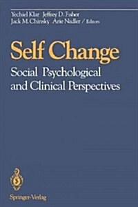 Self Change: Social Psychological and Clinical Perspectives (Paperback, Softcover Repri)