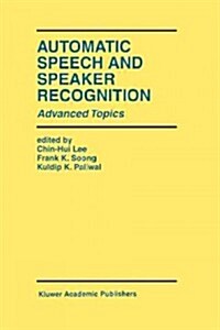 Automatic Speech and Speaker Recognition: Advanced Topics (Paperback, Softcover Repri)