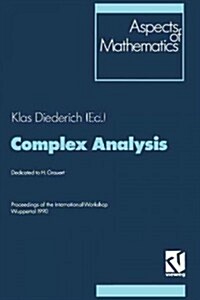 Complex Analysis: Proceedings of the International Workshop Wuppertal 1990 (Paperback, Softcover Repri)