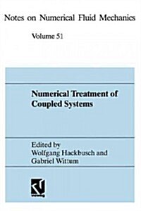 Numerical Treatment of Coupled Systems: Proceedings of the Eleventh Gamm-Seminar, Kiel, January 20-22, 1995 (Paperback, Softcover Repri)