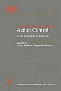 Action Control: From Cognition to Behavior (Paperback, Softcover Repri)