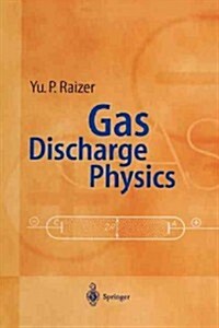 Gas Discharge Physics (Paperback)