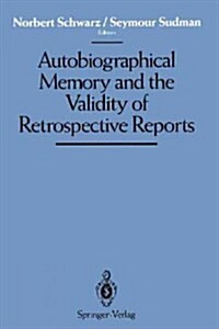 Autobiographical Memory and the Validity of Retrospective Reports (Paperback, Softcover Repri)