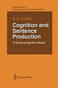 Cognition and Sentence Production: A Cross-Linguistic Study (Paperback, Softcover Repri)