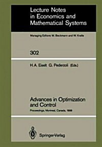 Advances in Optimization and Control: Proceedings of the Conference Optimization Days 86 Held at Montreal, Canada, April 30 - May 2, 1986 (Paperback, Softcover Repri)